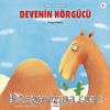 Devenin Hörgücü / Minikler İçin Ünlü Eserler