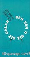 Ben Sen O Biz Siz Onlar