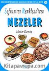 Soframızı Renklendiren Mezeler
