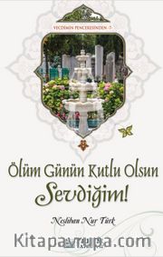 Ölüm Günün Kutlu Olsun Sevdiğim!