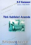 Türk Kabileleri Arasında
