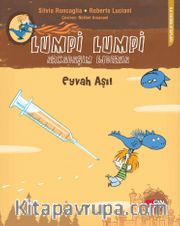 Lumpi Lumpi Arkadaşım Ejderha <br /> Eyvah Aşı!