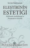 Eleştirinin Estetiği & Edebiyatta Aydınlanma ve Postmodern Gericilik
