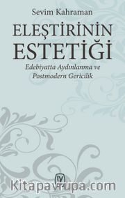 Eleştirinin Estetiği <br /> Edebiyatta Aydınlanma ve Postmodern Gericilik