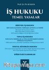 İş Hukuku & Temel Yasalar