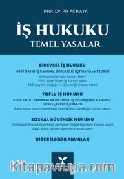 İş Hukuku <br /> Temel Yasalar