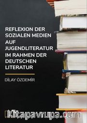 Reflexion Der Sozialen Medien Auf Jugendliteratur Im Rahmen Der Deutschen Literatur