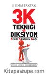 3K Tekniği İle Diksiyon