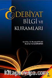 Edebiyat Bilgi ve Kuramları