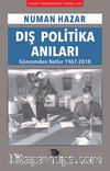 Dış Politika Anıları & Güncemden Notlar 1967-2018