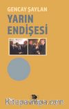 Yarın Endişesi 