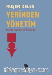 Yerinden Yönetim <br /> Fransa İspanya ve İtalya’da