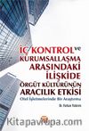 İç Kontrol ve Kurumsallaşma Arasındaki İlişkide Örgüt Kültürünün Aracılık Etkisi: Otel İşletmelerinde Bir Araştırma