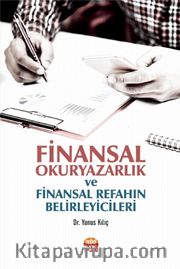 Finansal Okuryazarlık ve Finansal Refahın Belirleyicileri
