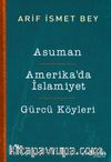 Asuman - Amerika’da İslamiyet - Gürcü Köyleri 