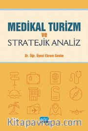Medikal Turizm ve Stratejik Analiz