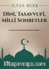 Dini, Tasavvufi, Milli Sohbetler