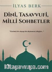 Dini, Tasavvufi, Milli Sohbetler