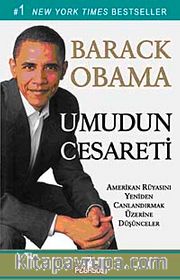 Umudun Cesareti <br /> Amerikan Rüyasını Canlandırmak Üzerine Düşünceler