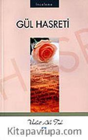 Gül Hasreti