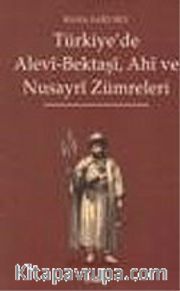 Türkiye'de Alevi-Bektaşi, Ahi ve Nusayri Zümreleri