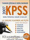 2007 KPSS A Grubu Soru Bankası Çıkmış Tüm Sorular / Tamamı Çözümlü