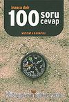 İnanca Dair 100 Soru Cevap