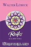 Reiki Kalbin Yolu