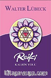 Reiki Kalbin Yolu