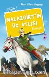 Malazgirt'in Üç Atlısı