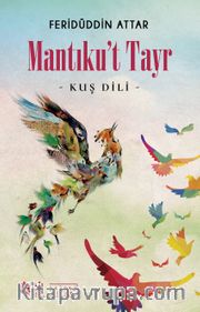 Mantıku’t Tayr <br />Kuş Dili
