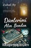 Dünlerimi Alın Benden