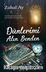Dünlerimi Alın Benden