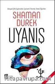 Uyanış <br /> Türkiye Topraklarında Bir Şaman