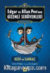 Edgar ve Allan Poe’nun Gizemli Serüvenleri 3 & Kedi ve Sarkaç
