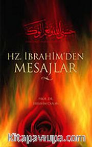 Hz. İbrahim'den Mesajlar
