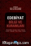 Edebiyat Bilgi ve Kuramları & Edebiyat Bilimi, Kavramlar, Eserler, Dönemler, Kuramlar, Topluluklar, Türler, Akımlar, Sanatlar