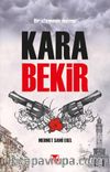 Kara Bekir & Bir Efsanenin Doğuşu