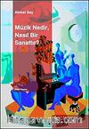 Müzik Nedir, Nasıl Bir Sanattır?