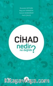 Cihad Nedir Ne Değildir?