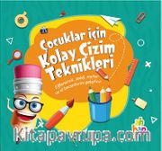 Çocuklar İçin Kolay  Çizim Teknikleri