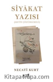 Siyakat Yazısı <br /> Metin Çözümlemeli