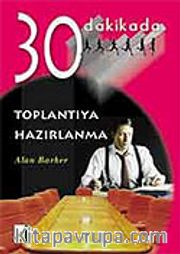 Toplantıya Hazırlanma 30 Dakikada