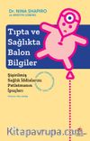 Tıpta ve Sağlıkta Balon Bilgiler & Şişirilmiş Sağlık İddialarını Patlatmanın İpuçları