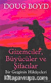Gizemciler, Büyücüler ve Şifacılar