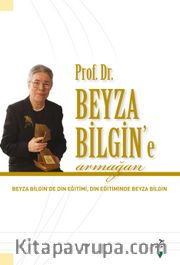 Prof. Dr. Beyza Bilgin’e Armağan