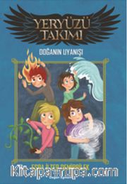Yeryüzü Takımı / Doğanın Uyanışı