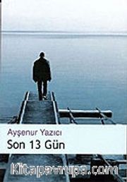 Son 13 Gün