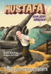 Mustafa / Adım Adım Anadolu