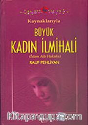 (1 Hmr+Ciltli B.Boy) Kaynaklarıyla Büyük Kadın İlmihali